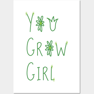 You Grow Girl Posters and Art